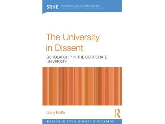 The University in Dissent: Scholarship in the corporate university