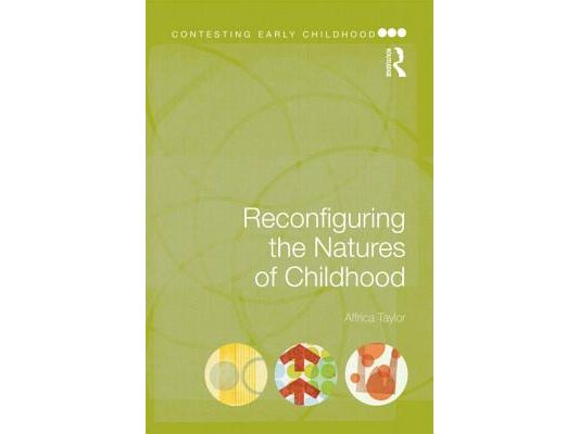 Reconfiguring the Natures of Childhood