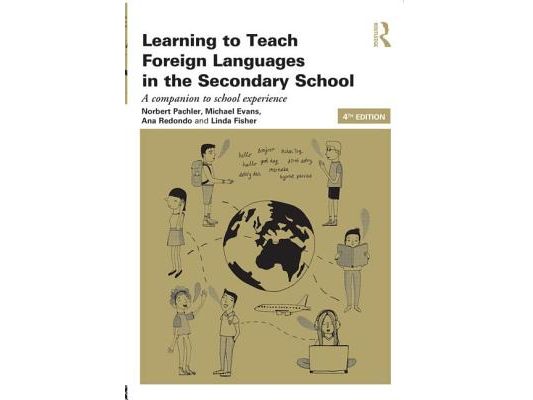 Learning to Teach Foreign Languages in the Secondary School: A companion to school experience