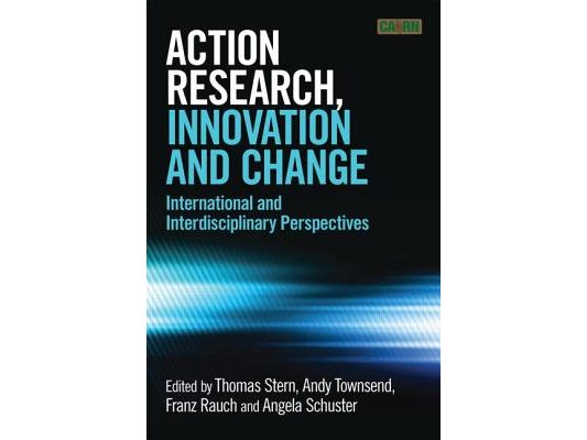 Action Research, Innovation and Change: International perspectives across disciplines