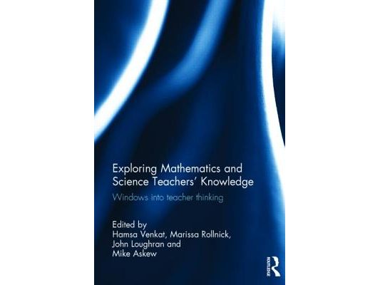Exploring Mathematics and Science Teachers' Knowledge: Windows into teacher thinking