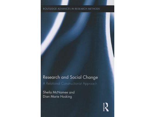 Research and Social Change: A Relational Constructionist Approach