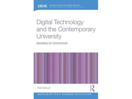 Digital Technology and the Contemporary University: Degrees of digitization