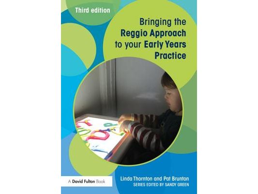 Bringing the Reggio Approach to your Early Years Practice