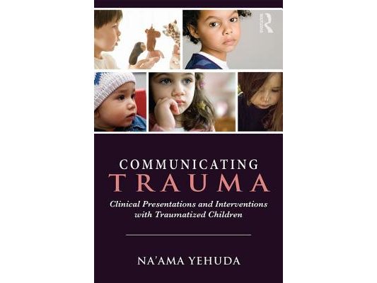 Communicating Trauma: Clinical Presentations and Interventions with Traumatized Children