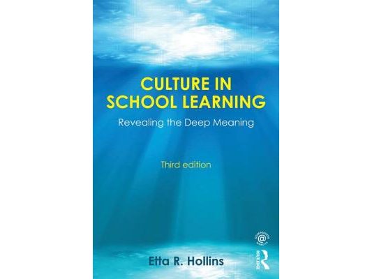 Culture in School Learning: Revealing the Deep Meaning