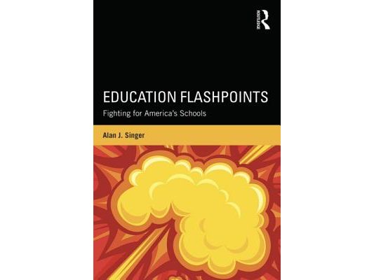 Education Flashpoints: Fighting for America's Schools