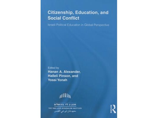 Citizenship, Education and Social Conflict: Israeli Political Education in Global Perspective