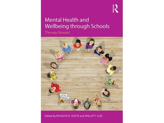 Mental Health and Wellbeing through Schools: The Way Forward