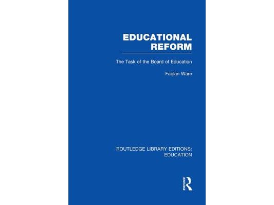 Educational Reform: The Task of the Board of Education