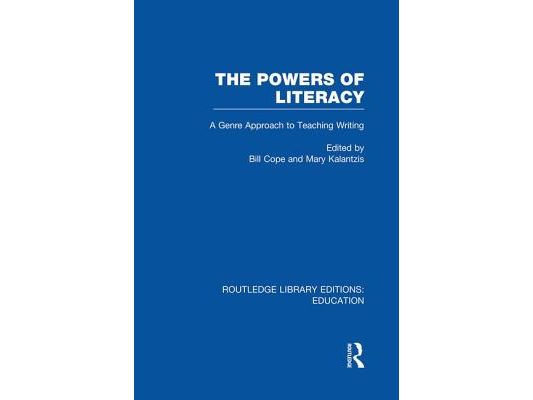 The Powers of Literacy (RLE Edu I): A Genre Approach to Teaching Writing
