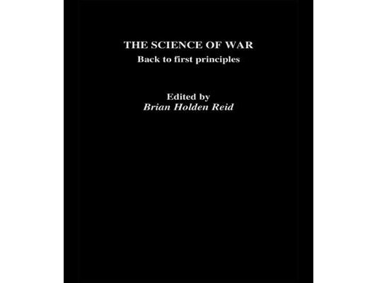 The Science of War: Back to First Principles
