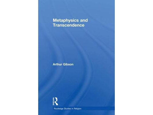 Metaphysics and Transcendence