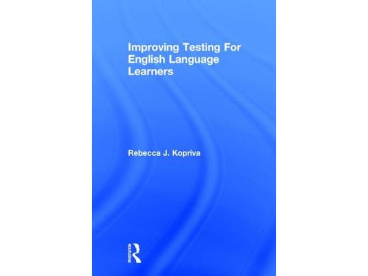 Improving Testing For English Language Learners