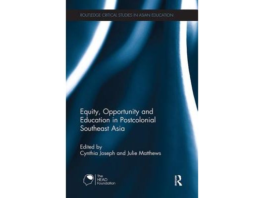 Equity, Opportunity and Education in Postcolonial Southeast Asia