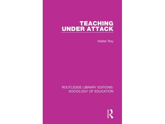 Teaching Under Attack
