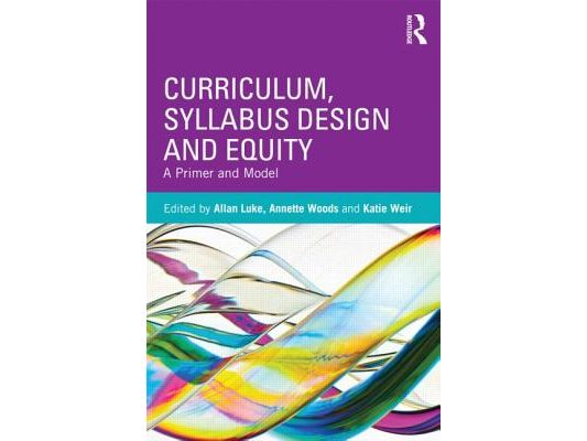 Curriculum, Syllabus Design and Equity: A Primer and Model
