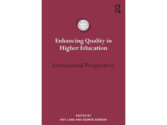 Enhancing Quality in Higher Education: International perspectives