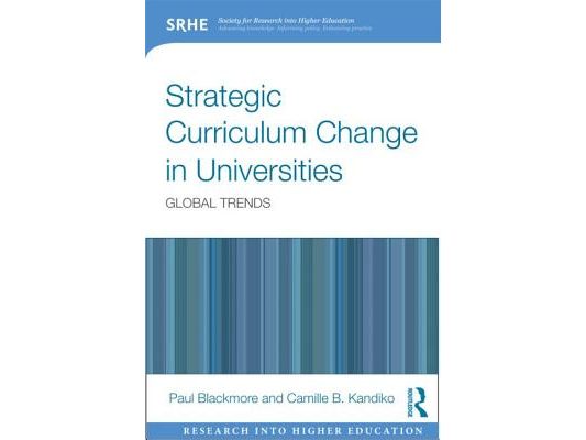 Strategic Curriculum Change in Universities: Global Trends