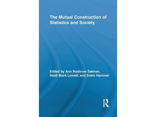 The Mutual Construction of Statistics and Society