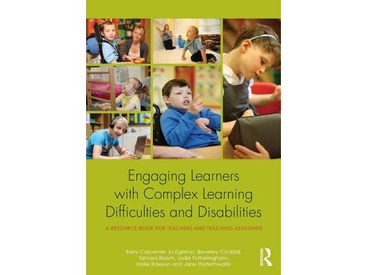 Engaging Learners with Complex Learning Difficulties and Disabilities: A resource book for teachers and teaching assistants