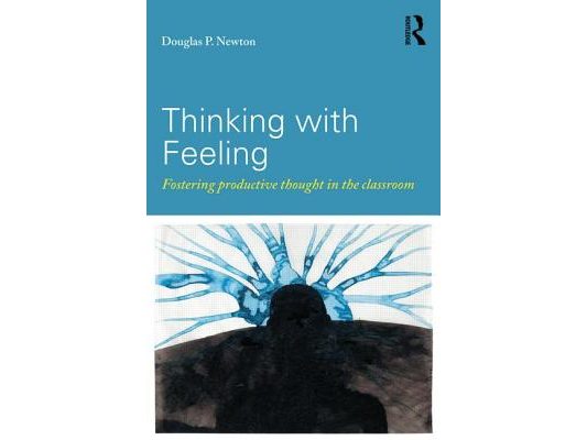 Thinking with Feeling: Fostering productive thought in the classroom