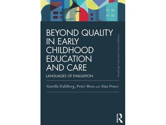 Beyond Quality in Early Childhood Education and Care: Languages of evaluation