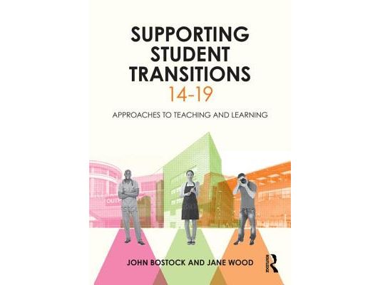 Supporting Student Transitions 14-19: Approaches to teaching and learning