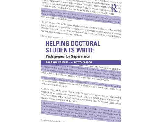 Helping Doctoral Students Write: Pedagogies for supervision