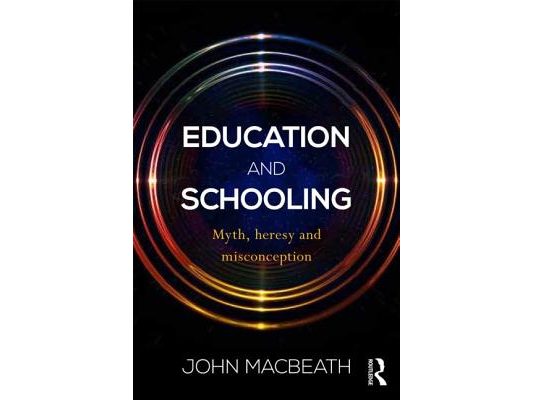 Education and Schooling: Myth, heresy and misconception