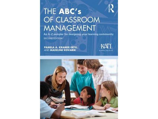 The Abc's of Classroom Management: An A-Z Sampler for Designing Your Learning Community