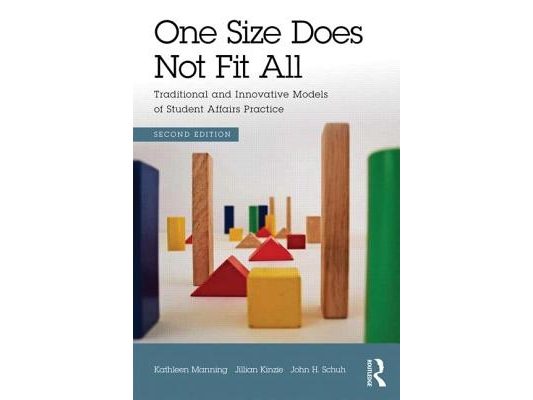 One Size Does Not Fit All: Traditional and Innovative Models of Student Affairs Practice