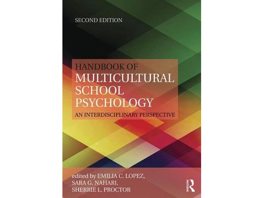 Handbook of Multicultural School Psychology: An Interdisciplinary Perspective