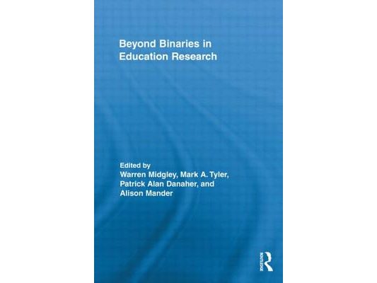 Beyond Binaries in Education Research
