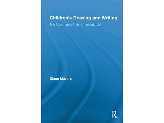 Children's Drawing and Writing: The Remarkable in the Unremarkable
