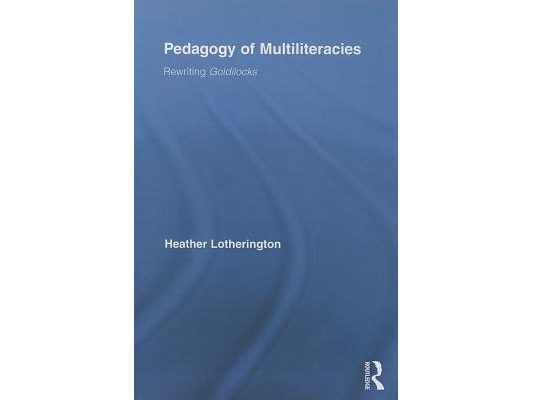 Pedagogy of Multiliteracies: Rewriting Goldilocks