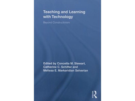 Teaching and Learning with Technology: Beyond Constructivism