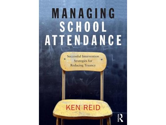 Managing School Attendance: Successful intervention strategies for reducing truancy
