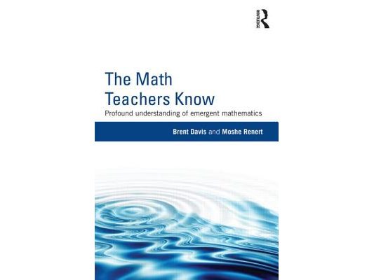 The Math Teachers Know: Profound Understanding of Emergent Mathematics