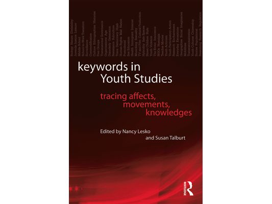 Keywords in Youth Studies: Tracing Affects, Movements, Knowledges