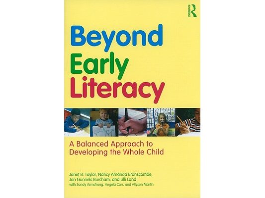 Beyond Early Literacy: A Balanced Approach to Developing the Whole Child