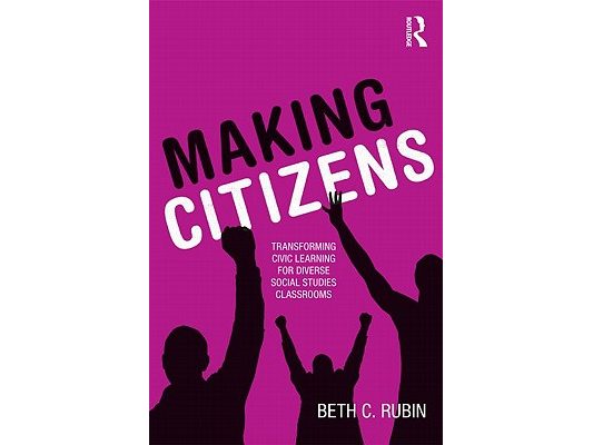 Making Citizens: Transforming Civic Learning for Diverse Social Studies Classrooms