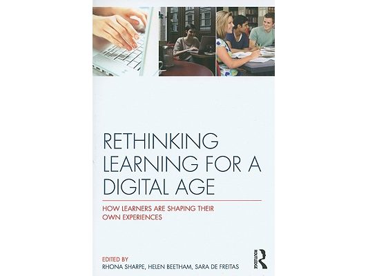 Rethinking Learning for a Digital Age: How Learners are Shaping their Own Experiences