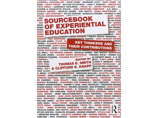 Sourcebook of Experiential Education: Key Thinkers and Their Contributions