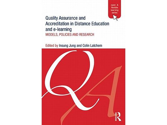 Quality Assurance and Accreditation in Distance Education and e-Learning: Models, Policies and Research