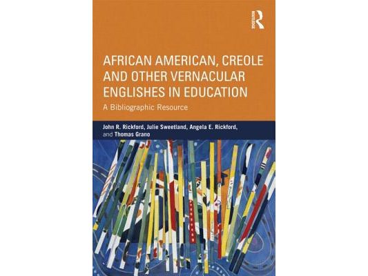 African American, Creole, and Other Vernacular Englishes in Education: A Bibliographic Resource