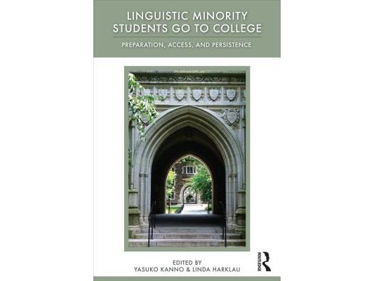 Linguistic Minority Students Go to College: Preparation, Access, and Persistence