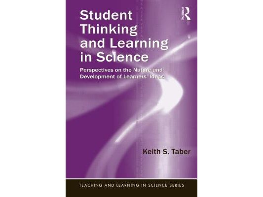 Student Thinking and Learning in Science: Perspectives on the Nature and Development of Learners' Ideas