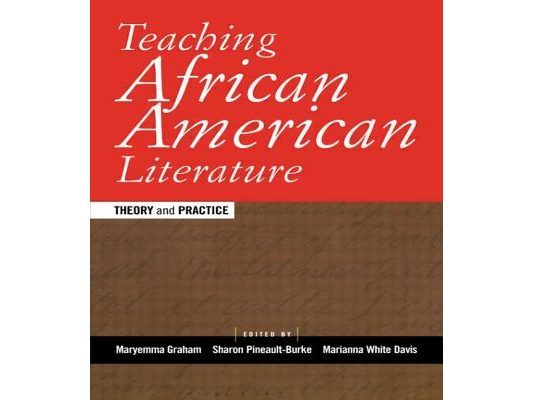 Teaching African American Literature: Theory and Practice