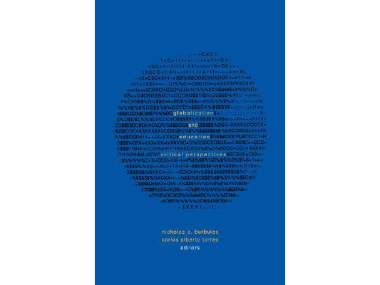 Globalization and Education: Critical Perspectives